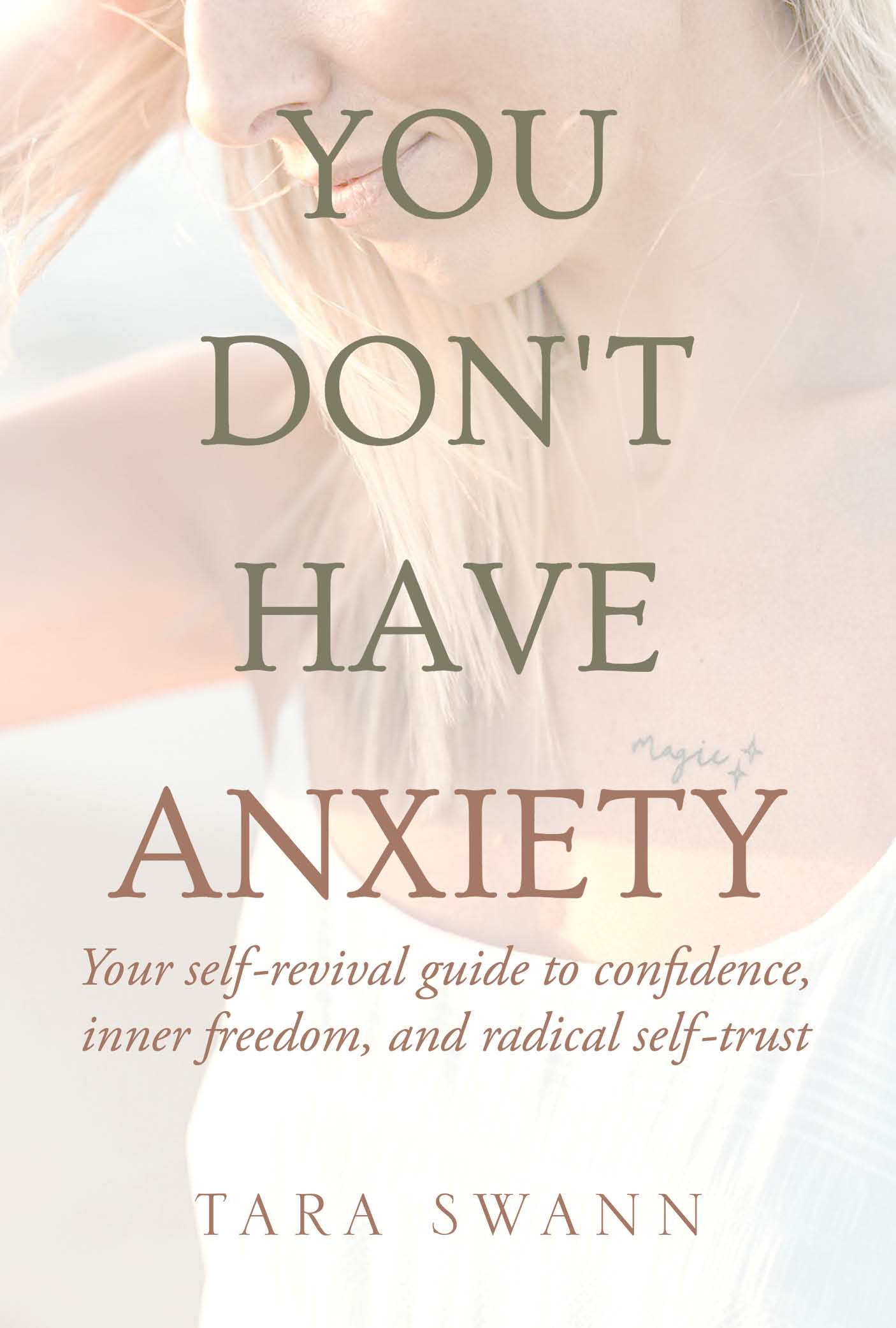 YOU DON’T HAVE ANXIETY