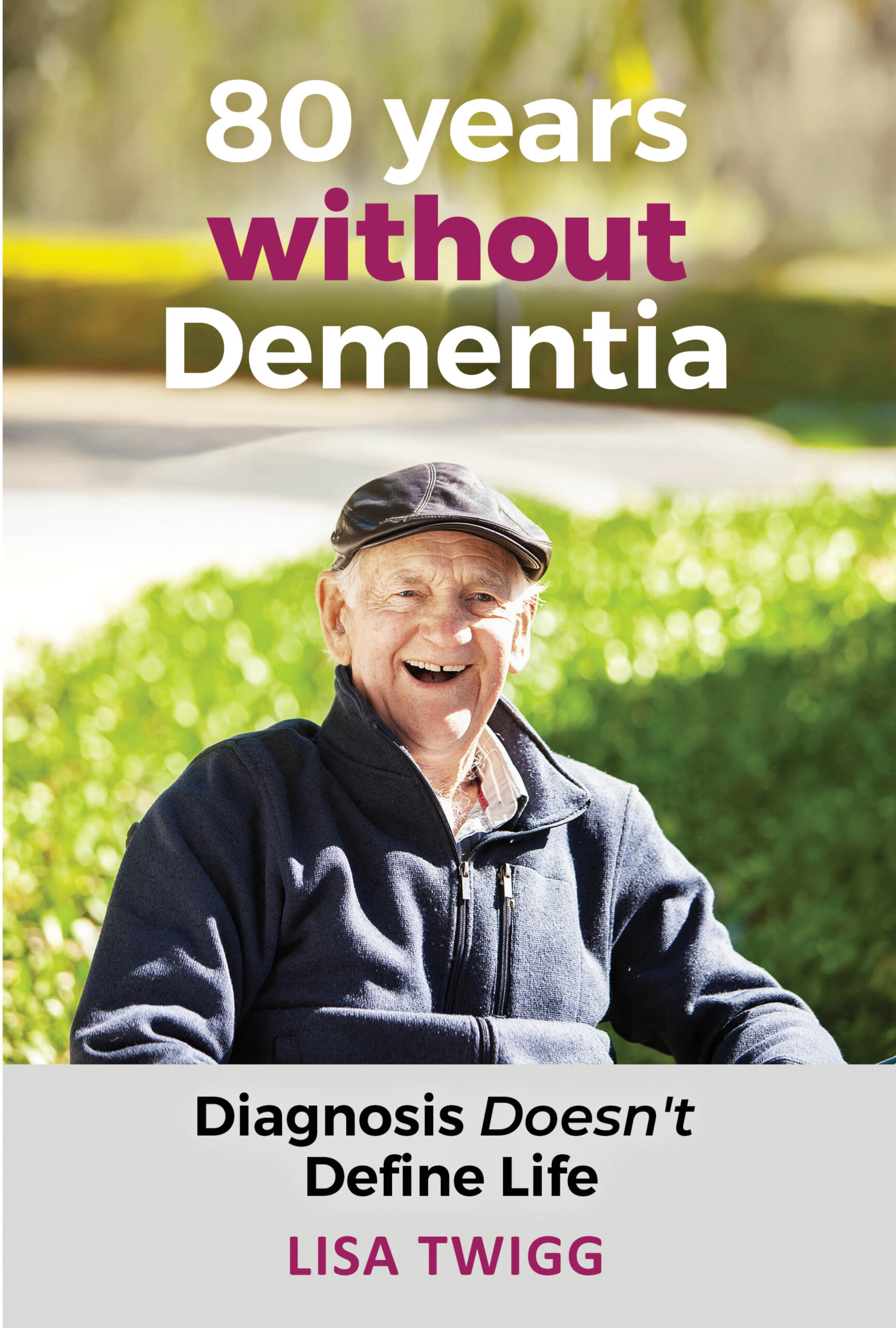 80 YEARS WITHOUT DEMENTIA